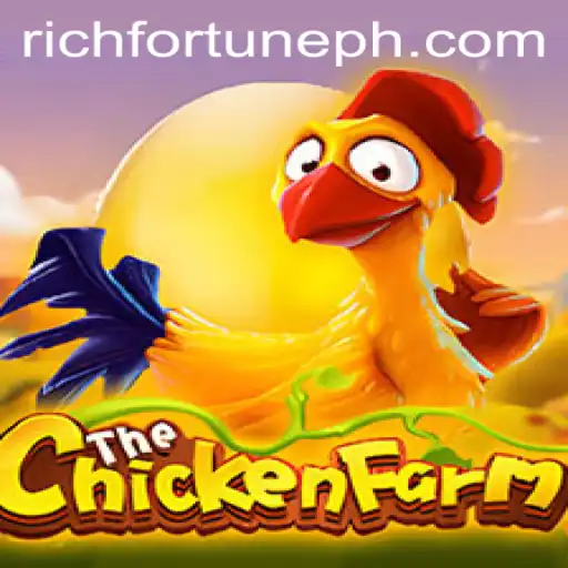 Discover the Fascinating World of ChickenFarm and the Quest for RichFortune
