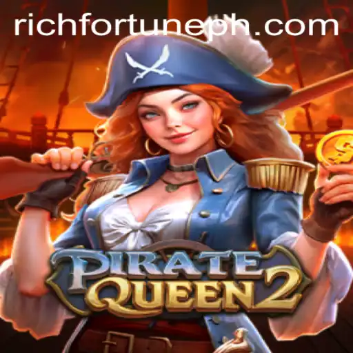 Unlocking RichFortune in PirateQueen2: An Adventurer's Guide