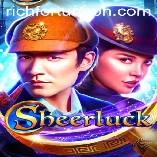 Dive into the Enchanting World of Sheerluck: Unlock RichFortune